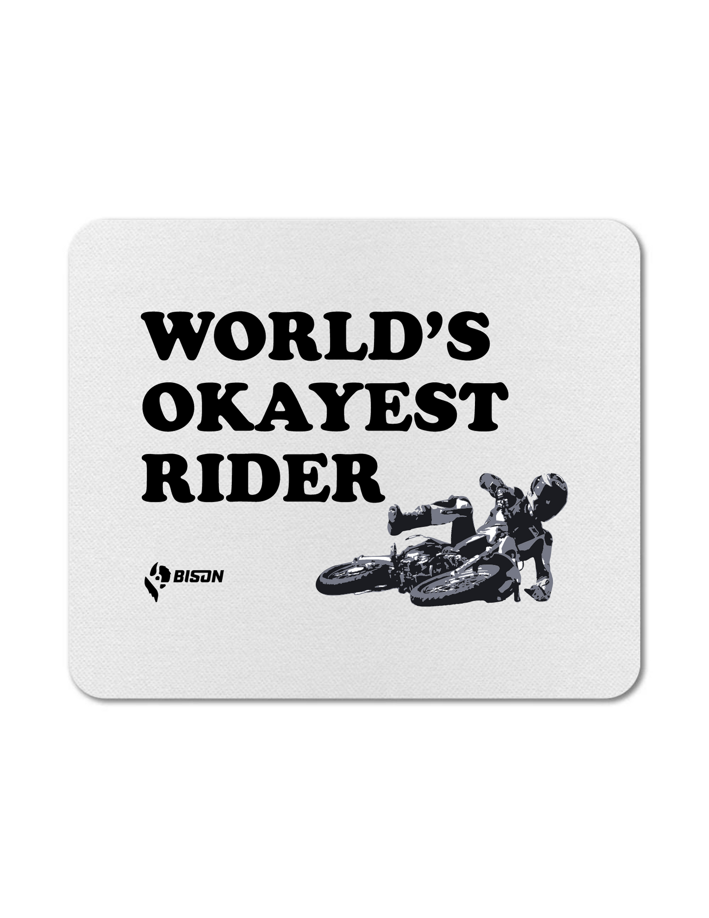 Bison World's Okayest Rider Mousepad